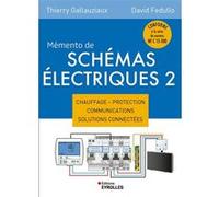 Mémento de schémas électriques 2 David Fedullo (Auteur), Thierry Gallauziaux (Auteur)