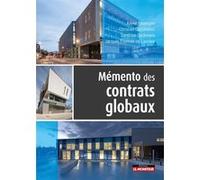 Mémento des contrats globaux Xavier Bezancon (Auteur), Christian Cucchiarini (Auteur), Sandrine Dyckmans (Auteur), Jacques Fournier de Laurière (Auteur)
