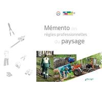 Mémento des règles professionnelles du paysage