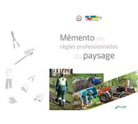Mémento des règles professionnelles du paysage