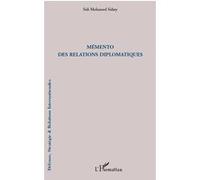 Sidi Mohamed Sidaty – Mémento des relations diplomatiques – Broché – Occasion – L'Harmattan