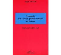 Mémento Des Services Publics Urbains En France - Repères Et Chiffres-Clefs | Occasion