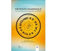 Mémento Dharmique – Principales données sur l'enseignement du Bouddha – Aluna