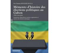 Mémento D'histoire Des Élections Politiques Au Gabon - 1996 À Nos Jours