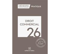 Mémento Droit commercial 2026 - Rédaction Francis Lefebvre - Lefebvre Francis - relié - Etude