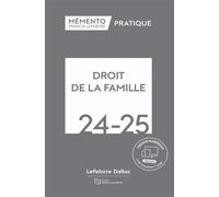 Mémento Droit de la famille 2024-2025 - Rédaction Francis Lefebvre - Lefebvre Francis - broché - Etude