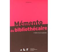 Mémento du bibliothécaire: Guide pratique