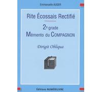 Mémento du compagnon: 2e grade du Rite Ecossais Rectifié