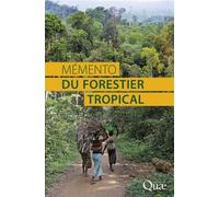 Mémento du forestier tropical - Collectif - Quae - broché - Guide
