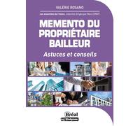 Memento du propriétaire bailleur: Astuces et conseils