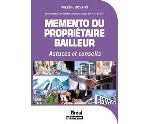 Memento du propriétaire bailleur: Astuces et conseils