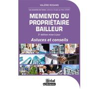Memento du propriétaire bailleur Astuces et conseils - Valérie Rosano - Bréal - broché - Guide