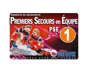 Mémento du secouriste "Premiers Secours en Equipe de niveau 1 - PSE1" - Icone Graphic Collectif - Icone Graphic - broché - Manuel