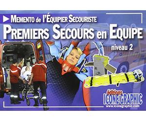 Mémento du secouriste: Premiers secours en équipe de niveau 2, PSE 2