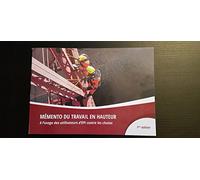 Mémento du Travail en Hauteur: 1ère édition