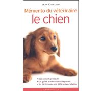 Mémento du vétérinaire: Le chien