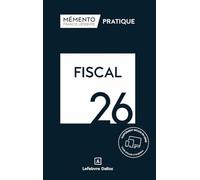 Collectif – Mémento Fiscal 2026 – Rédaction Francis Lefebvre – relié