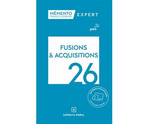 Mémento Fusions et acquisitions 2026 - PriceWaterhouseCoopers (PWC) - Lefebvre Francis - relié - Manuel