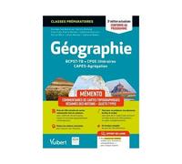 Mémento Géographie Bcpst / Tb / Cpge Littéraires / Capes / Agrégation - Conforme Au Nouveau Programme