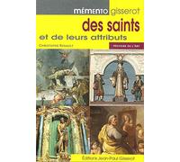 Memento gisserot des saints et de leurs attributs