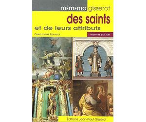 Memento gisserot des saints et de leurs attributs