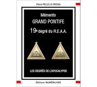 Mémento Grand Pontife 19e degré du REAA