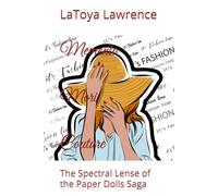 Memento Mori Couture: The Spectral Lense of the Paper Dolls Saga