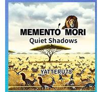 Memento Mori: Quiet Shadows