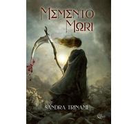Memento Mori - Sandra Triname - Plume Blanche - broché - Roman