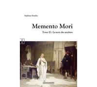 Memento Mori - Tome 2 - La Terre Des Ancêtres