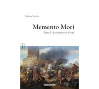 Memento mori : tome i - le sceptre ou l epee