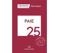 Mémento Paie 2025 - Rédaction Francis Lefebvre - Lefebvre Francis - broché - Scolaire / Universitaire