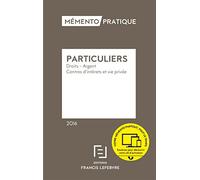 Mémento Particuliers: Droits, argent, centres d'intérêt et vie privée