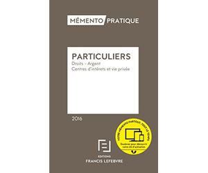 Mémento Particuliers: Droits, argent, centres d'intérêt et vie privée