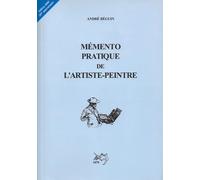 Mémento pratique de l'artiste peintre