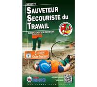 Mémento "Sauveteur Secouriste du Travail - S.S.T." Compétences secourisme - Icone Graphic Collectif - Icone Graphic - broché - Guide