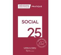 Mémento Social 2025 Rédaction Francis Lefebvre (Auteur)