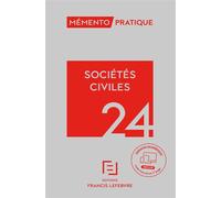 Mémento Sociétés civiles 2024 - Rédaction Francis Lefebvre - Lefebvre Francis - broché - Etude