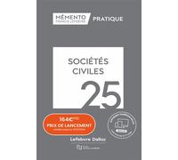 Mémento Sociétés civiles 2025 - Rédaction Francis Lefebvre - Lefebvre Francis - relié - Etude