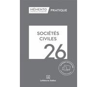 Mémento Sociétés civiles 2026 - Rédaction Francis Lefebvre - Lefebvre Francis - relié - Etude