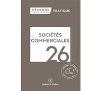 Mémento Sociétés commerciales 2026 Rédaction Francis Lefebvre (Auteur)