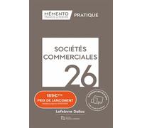 Mémento Sociétés commerciales 2026 - Rédaction Francis Lefebvre - Lefebvre Francis - broché - Guide