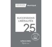Mémento Successions Libéralités 2025