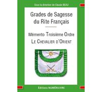 Mémento Troisiéme Ordre du Rite Français, Chevalier d'Orient