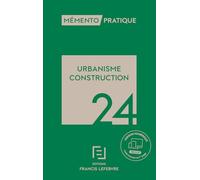 Mémento Urbanisme Construction 2024