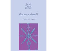 Mémento Vivendi Mémoires d'Âme - Rachel Vincent Eléah - Bookelis - broché - Essai