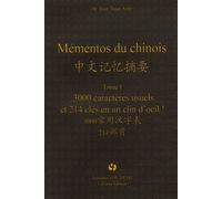 Mémentos Du Chinois - 3000 Caractères Usuels Et 214 Clés En Un Clin D'oeil!