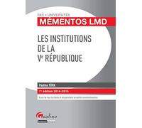 Mémentos LMD - Les institutions de la Ve République 2014-2015, 7ème Ed