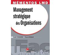 Mémentos LMD - Management stratégique des organisations