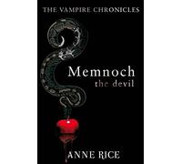 Memnoch The Devil: The Vampire Chronicles 5